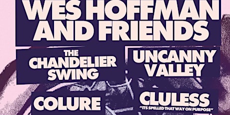 Wes Hoffman and Friends + more!