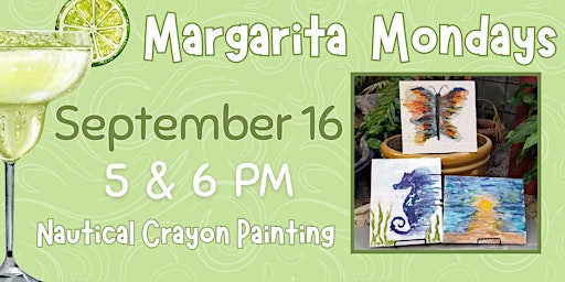 Hauptbild für Margarita Monday: Nautical Crayon Melt