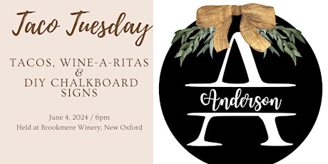 Taco Tuesday - DIY Monogram Chalkboard Signs, Wine-A-Ritas & Tacos!