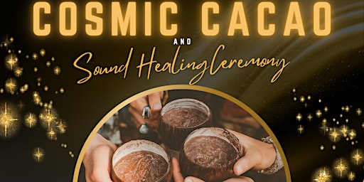 Imagem principal do evento October Cosmic Cacao and Sound Healing Ceremony