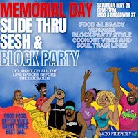 Primaire afbeelding van Memorial Day Slide Thru Sesh & Block Party