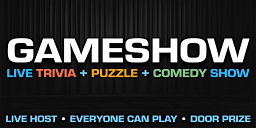 GAMESHOW:  a live trivia + puzzle + comedy show.  primärbild
