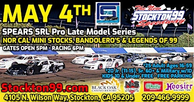 May 4th SPEARS Pro Late Models,NorCal Mini Stocks, Bandolero's & Legends 99 primary image