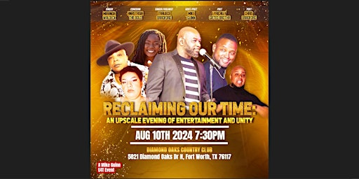 RECLAIMING OUR TIME: An Upscale Evening Of Entertainment & Unity primary image