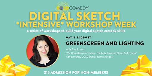 Greenscreen and Lighting | GOLD Comedy Digital Sketch Workshop Week primary image