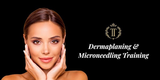 Immagine principale di Certified 1:1 Hands-on Dermaplaning & Microneedling Training in Timmins 