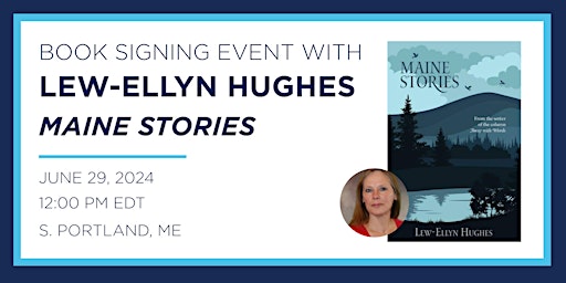 Imagem principal de Lew-Ellyn Hughes "Maine Stories" Book Signing Event