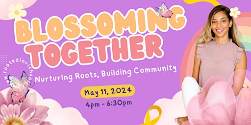 Imagem principal do evento Blossoming Together: Nurturing Roots, Cultivating Growth