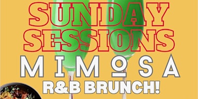 Primaire afbeelding van Sunday Sessions Mimosa R&B Brunch