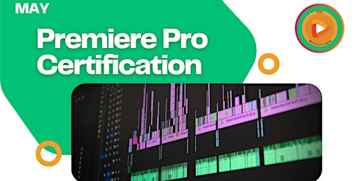 Immagine principale di Certification Workshop: Mastering Adobe Premiere Pro! 