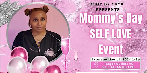 Imagem principal do evento Mommy’s Day Self Love Event