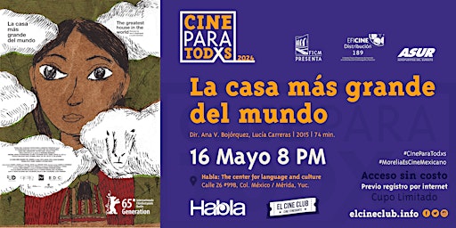 Primaire afbeelding van La casa más grande del mundo/  Cine Para Todxs en Mérida