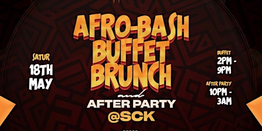 Primaire afbeelding van AfroBash Buffet Brunch & Afterparty 18/05/2024