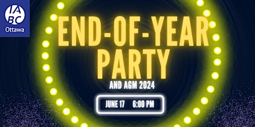 Immagine principale di IABC Ottawa’s End-of-Year Party and AGM 2024 