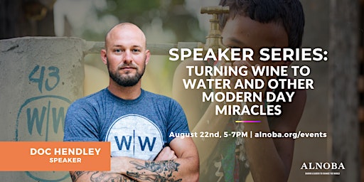Speaker Series: Turning Wine to Water  and Other Modern Day Miracles primary image