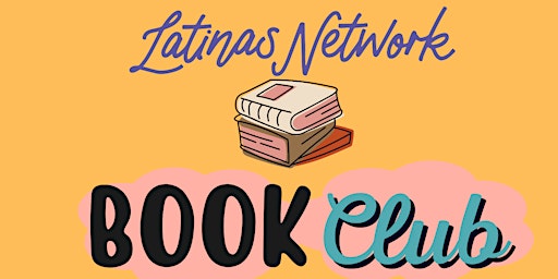 Latinas Network Book Club primary image