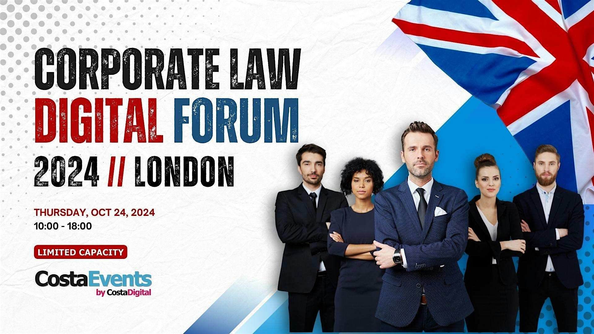 Corporate Law Digital Forum 2024 \/\/  London