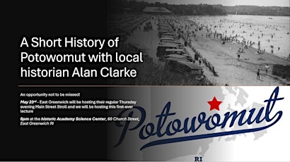 A Short History of Potowomut with Local Historian Alan Clarke