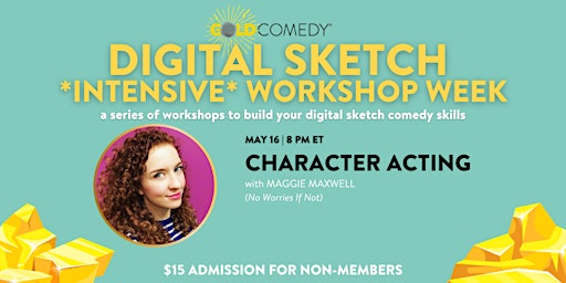 Imagem principal do evento Character Acting | GOLD Comedy Digital Sketch Workshop Week
