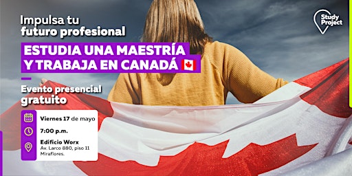 Primaire afbeelding van ¡Atención Lima! Realiza tu Maestría en Canadá.