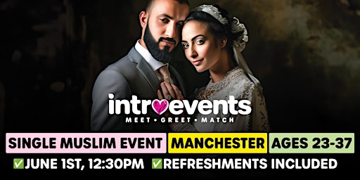 Muslim Marriage Events Manchester - Ages 23-37 - Single Muslims primary image