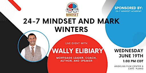 24-7 Mindset and Mark Winters