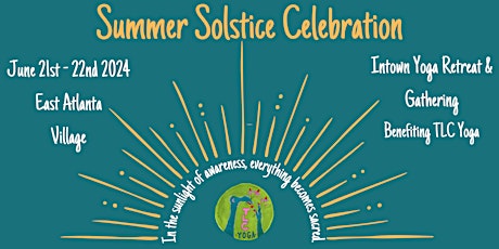 Summer Solstice Celebration - benefiting TLC Yoga
