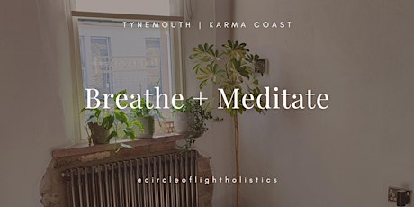 Breathe + Meditate // Karma Coast Collective