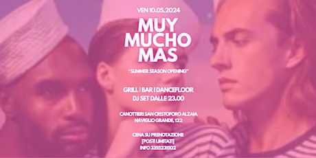 Muy Mucho Mas | Summer Season Opening | 10.05