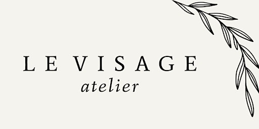 Le Visage Atelier - Open House primary image
