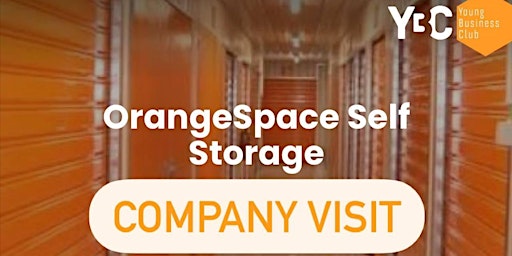 Hauptbild für COMPANY VISIT to "Orange Space Self Storage"