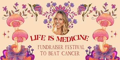 Life is Medicine Festival to carry Jenna through cancer primary image