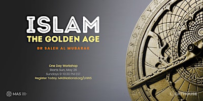 Hauptbild für Lighthouse Initiative: Islam The Golden Age Workshop