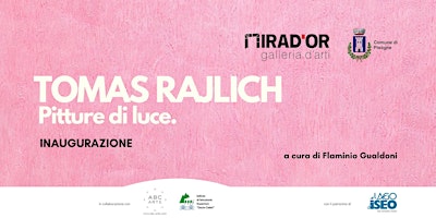 Hauptbild für Tomas Rajlich. Pitture di luce - Inaugurazione