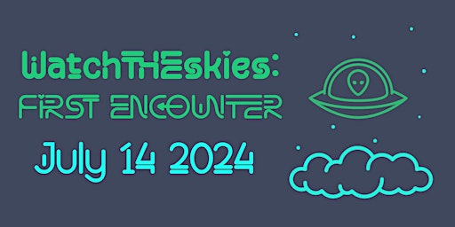 WatchTHEskies: First Encounter primary image
