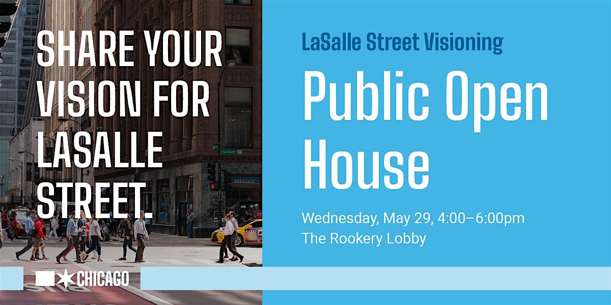 LaSalle Street Visioning Public Open House