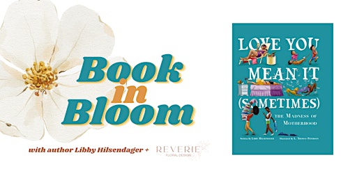 Book in Bloom  | hands-on floral design class + adult-humor book primary image