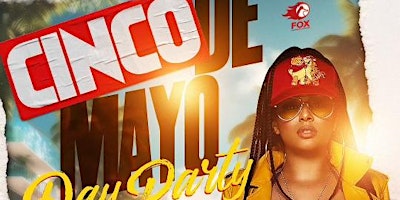 Imagem principal do evento CINCO DE MAYO “Day Party” #HipHopAndR&B Vs #ReggaetonAndPop