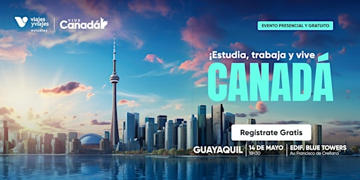 Imagem principal do evento ¡GUAYAQUIL, ESTUDIA Y TRABAJA EN CANADA!
