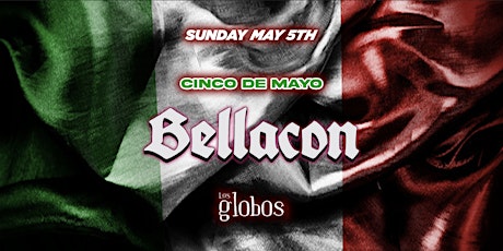 BELLACON PARTY @ LOS GLOBOS // HIP-HOP & REGGAETON // FREE TIL 11PM W/RSVP