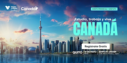 Imagem principal do evento ¡QUITO, ESTUDIA Y TRABAJA EN CANADÁ!
