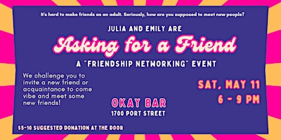 Primaire afbeelding van Asking for a Friend: A "Friendship Networking" Event