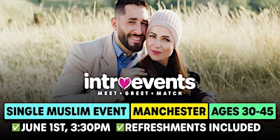 Muslim Marriage Events Manchester - Ages 30 to 45