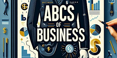 Imagem principal do evento The ABCs of Business