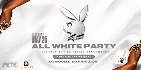ALL WHITE PLAYBOY PARTY