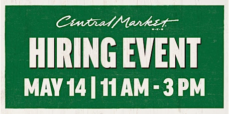 Central Market Hiring Event - Southlake