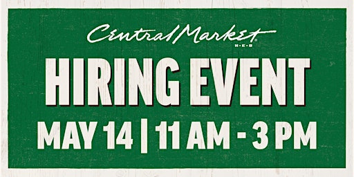 Hauptbild für Central Market Hiring Event - Southlake