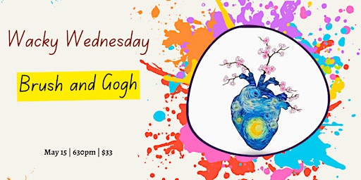 Imagem principal do evento Wacky Wednesday: Brush & Gogh Edition