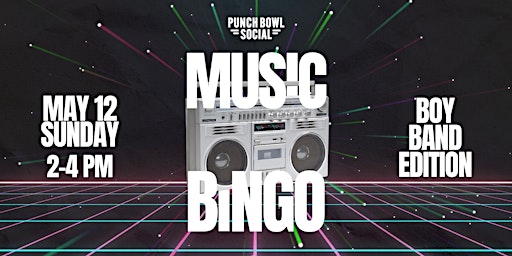Imagem principal do evento Mother's Day Boy Band Music Bingo at Punch Bowl Social Atlanta