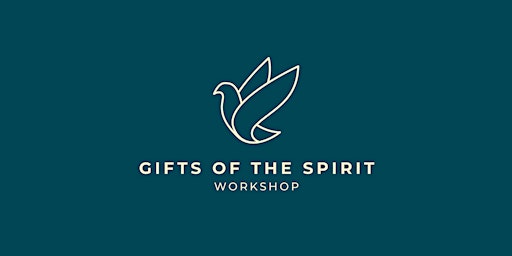 Image principale de Gifts of the Spirit Workshop 2024